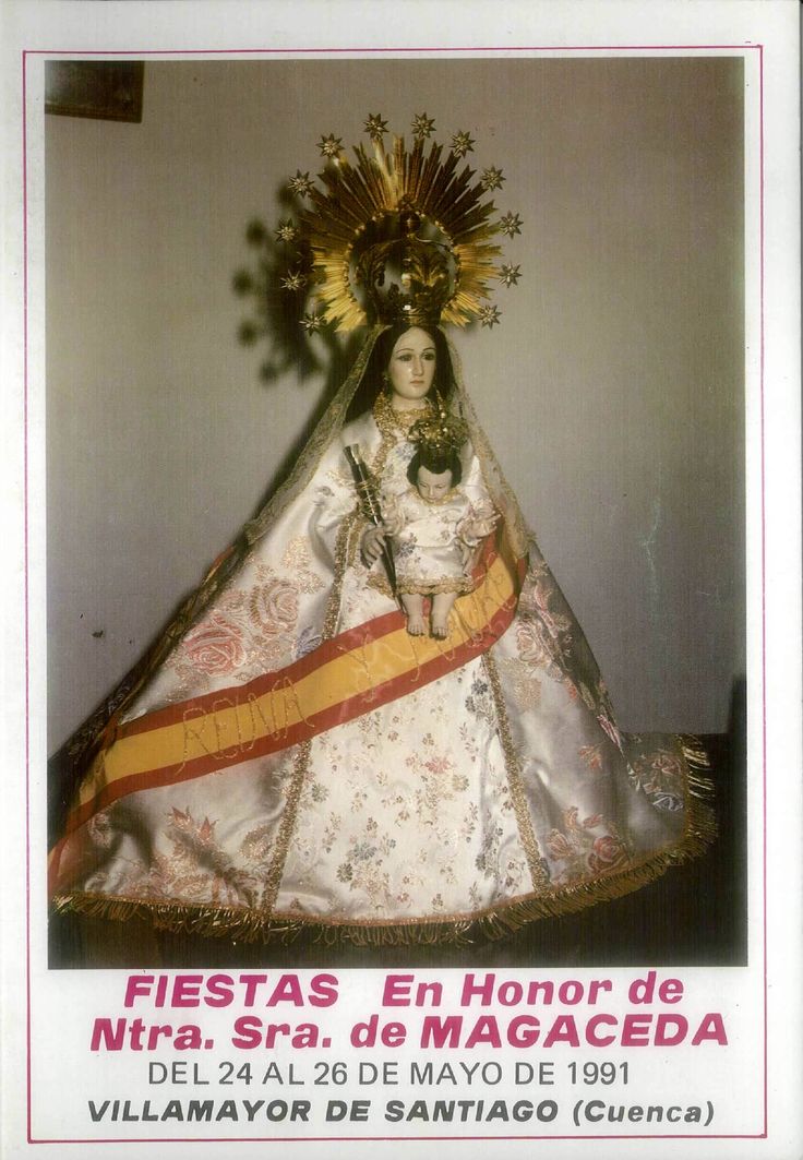 Fiestas patronales en honor a Nuestra Señora de Magaceda 1991 Villamayor de Santiago